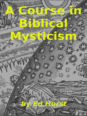 cover image of A Course in Biblical Mysticism